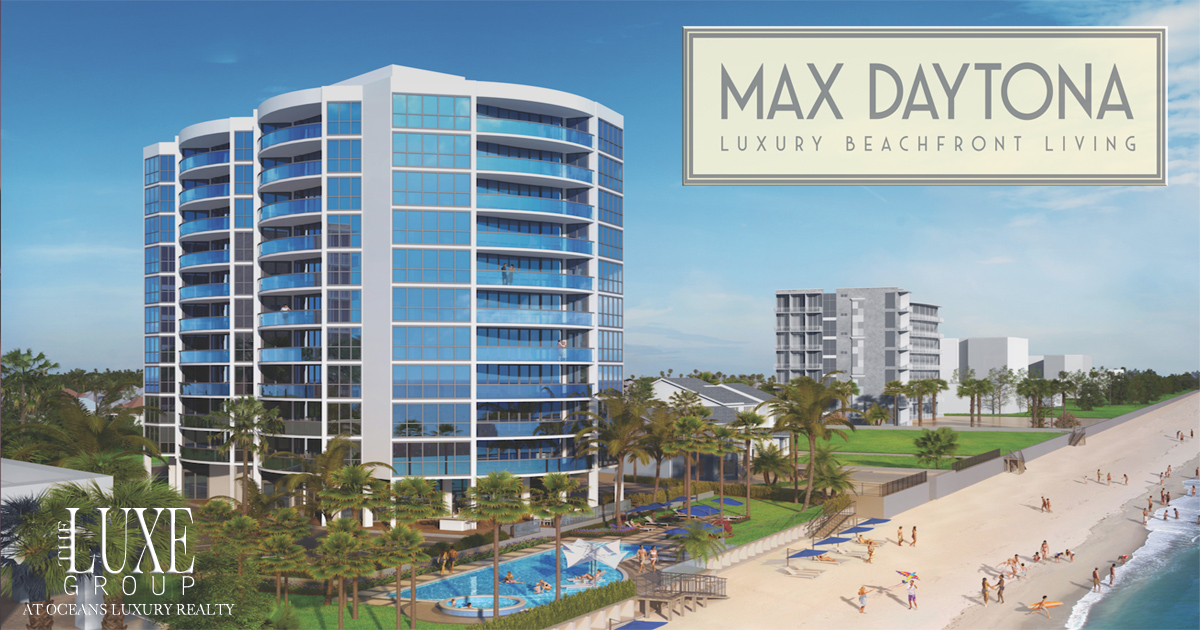 Max Daytona Pre Construction - 1901 S Atlantic Daytona Beach Shores - The LUXE Group 386.299.4043